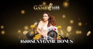 1688sexygame bonus